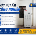 MÁY HÚT ẨM CÔNG NGHIỆP – GIẢI PHÁP KIỂM SOÁT ĐỘ ẨM TỐI ƯU CHO DOANH NGHIỆP MÁY HÚT ẨM CÔNG NGHIỆP – GIẢI PHÁP KIỂM SOÁT ĐỘ ẨM TỐI ƯU CHO DOANH NGHIỆP