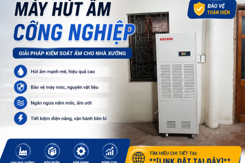 MÁY HÚT ẨM CÔNG NGHIỆP – GIẢI PHÁP KIỂM SOÁT ĐỘ ẨM TỐI ƯU CHO DOANH NGHIỆP