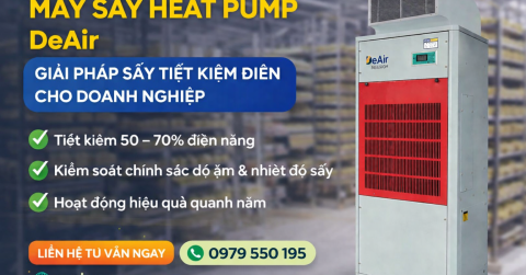 MÁY SẤY BƠM NHIỆT - GIẢI PHÁP GIẢM ĐẾN 70% TIỀN ĐIỆN SẤY CHO DOANH NGHIỆP VIỆT