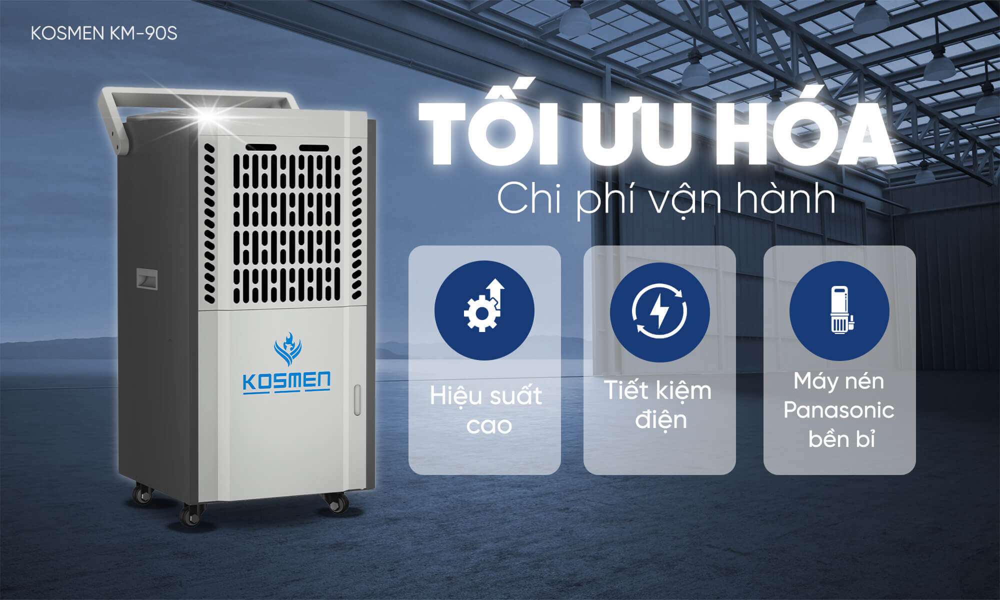 Máy hút ẩm Kosmen KM-90S tối ưu hóa chi phí vận hành cho doanh nghiệp